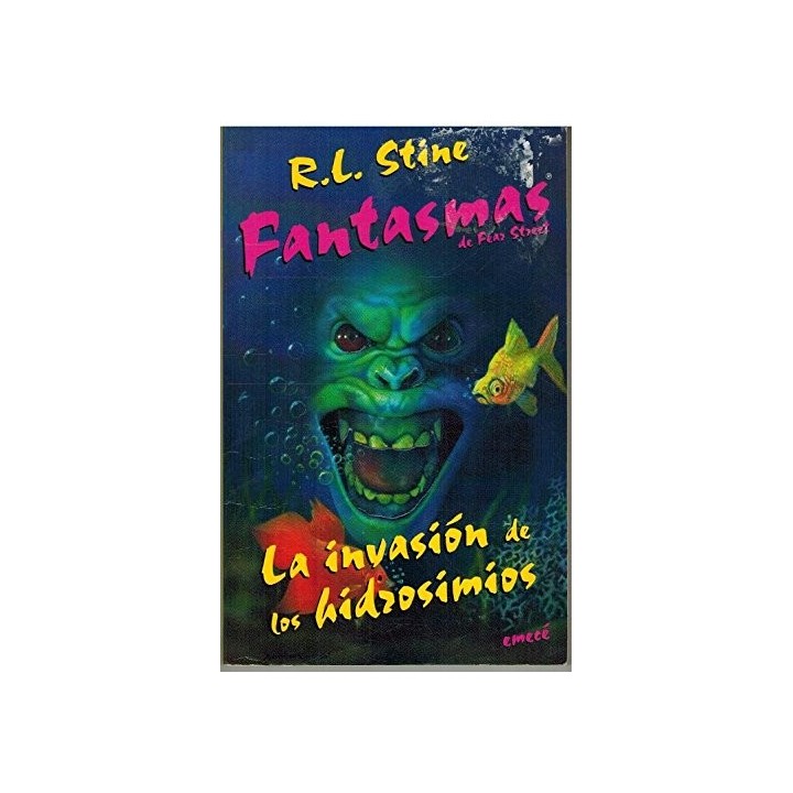 La Invasión De Los Hidrosimios (Primera edición) Fantasmas De Fear Street